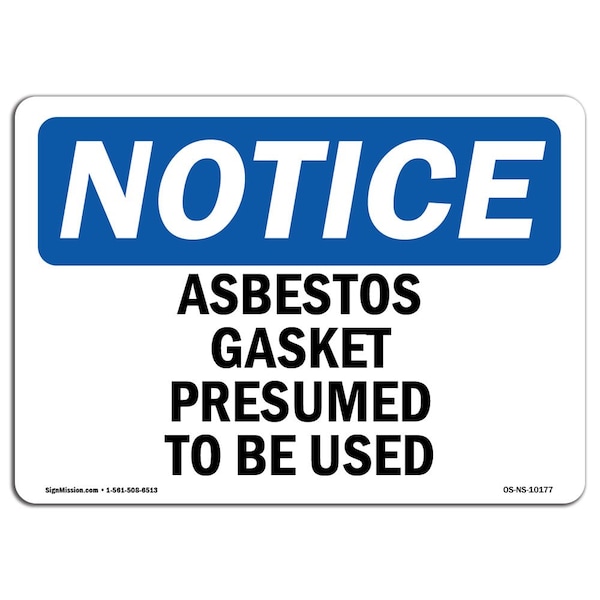 OSHA Notice Sign, 3.5" H, 5" W, Asbestos Gasket Presumed To Be Used Sign, Landscape, 10PK